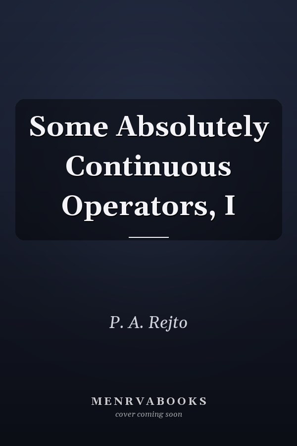 Some Absolutely Continuous Operators, I