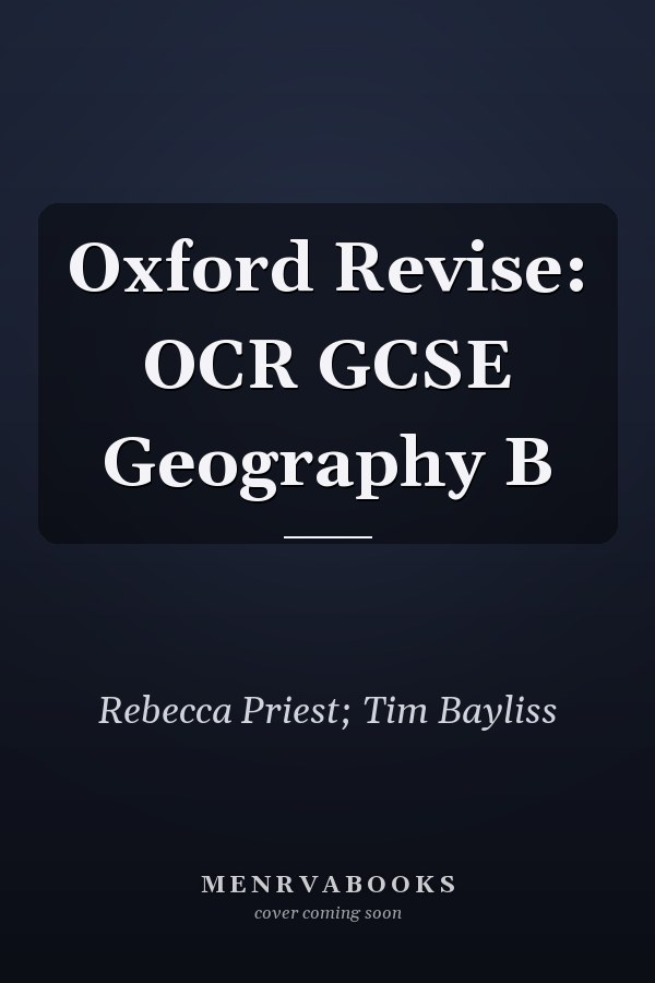 Oxford Revise: OCR GCSE Geography B
