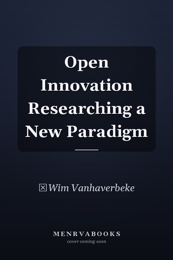 Open Innovation Researching a New Paradigm
