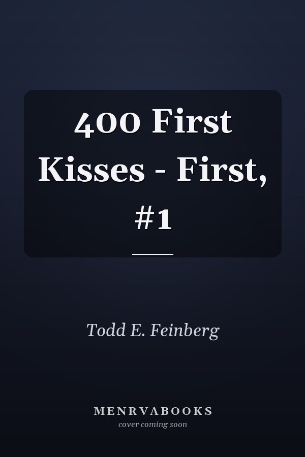 400 First Kisses - First, #1