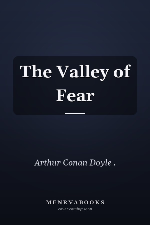 The Valley of Fear