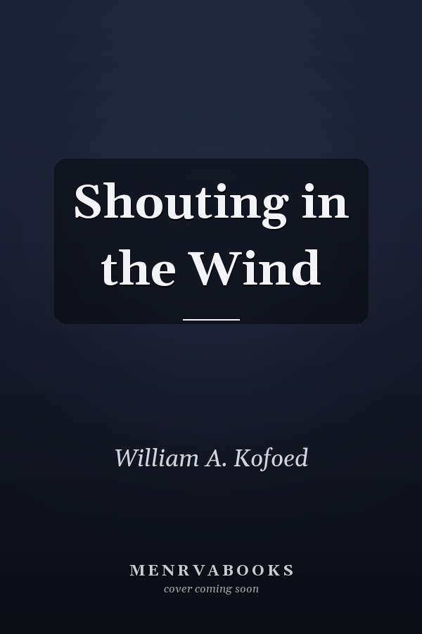 Shouting in the Wind