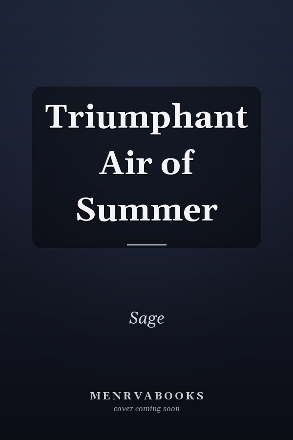 Triumphant Air of Summer