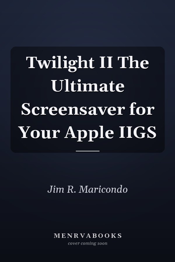Twilight II The Ultimate Screensaver for Your Apple IIGS