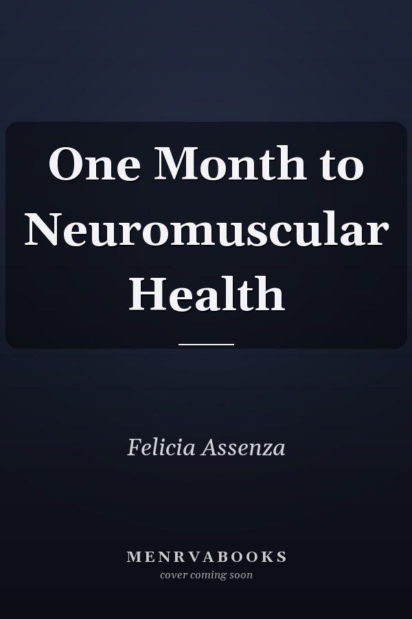 One Month to Neuromuscular Health