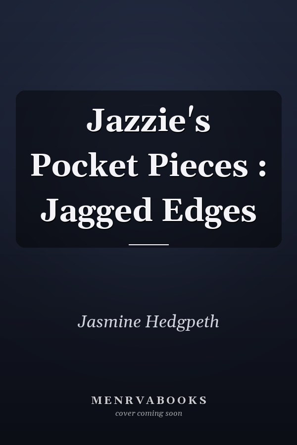 Jazzie's Pocket Pieces : Jagged Edges