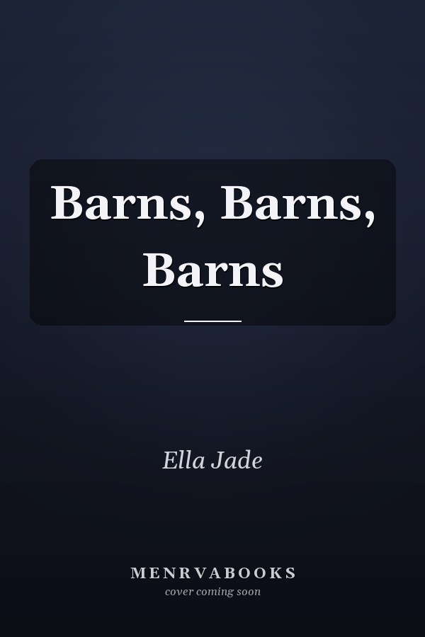 Barns, Barns, Barns