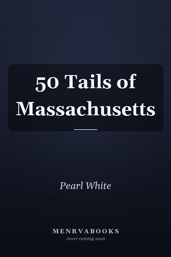 50 Tails of Massachusetts