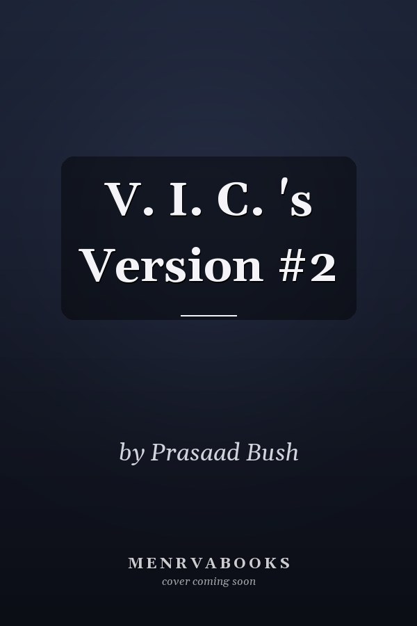 V. I. C. 's Version #2