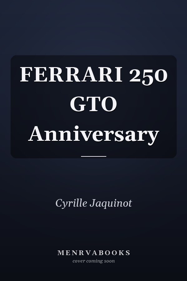 FERRARI 250 GTO Anniversary
