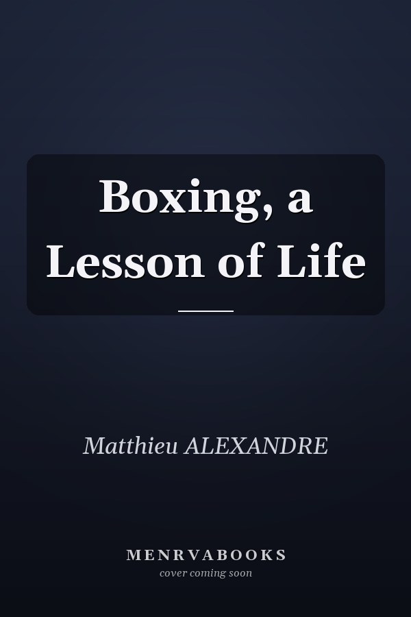 Boxing, a Lesson of Life
