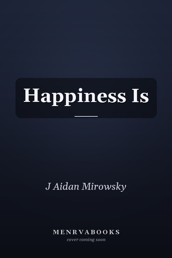 Happiness Is