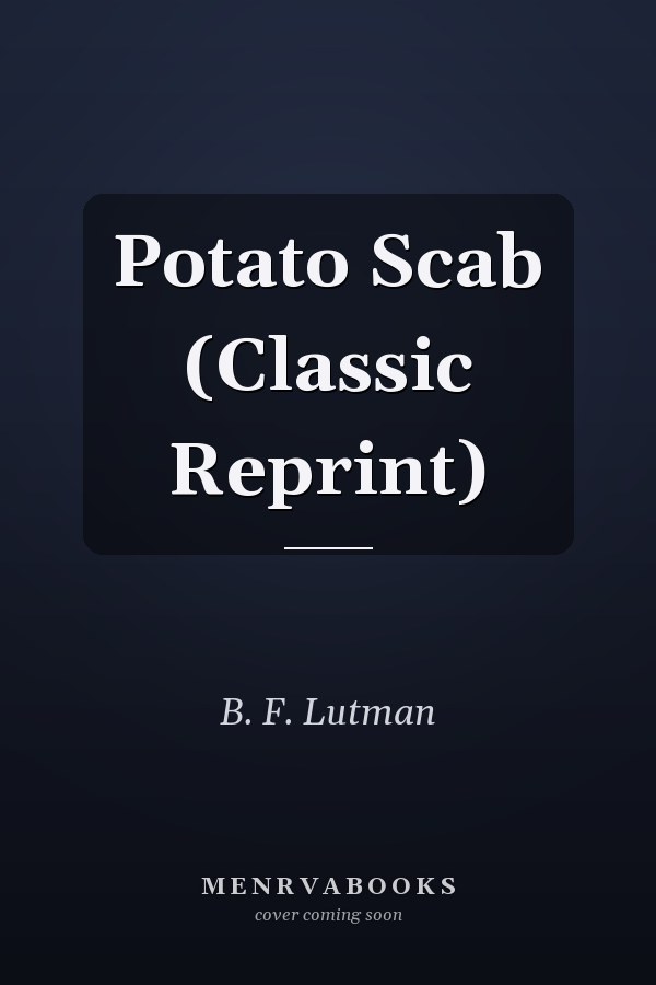 Potato Scab (Classic Reprint)