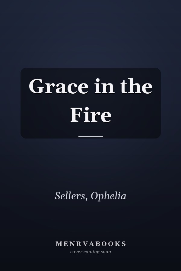Grace in the Fire