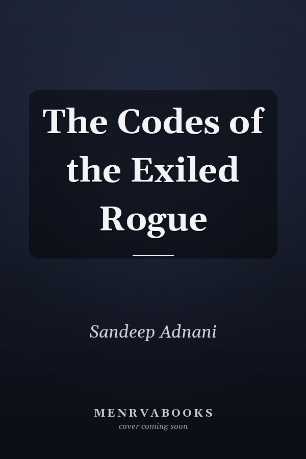The Codes of the Exiled Rogue