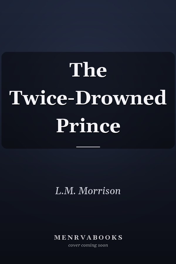 The Twice-Drowned Prince