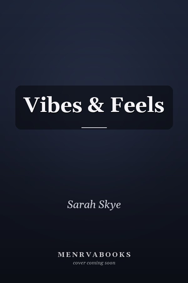 Vibes & Feels