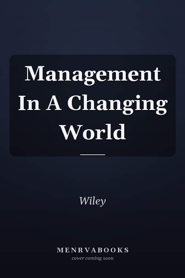 Management In A Changing World