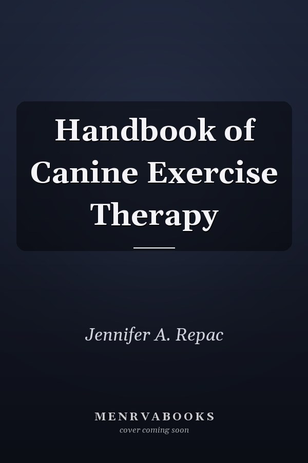 Handbook of Canine Exercise Therapy