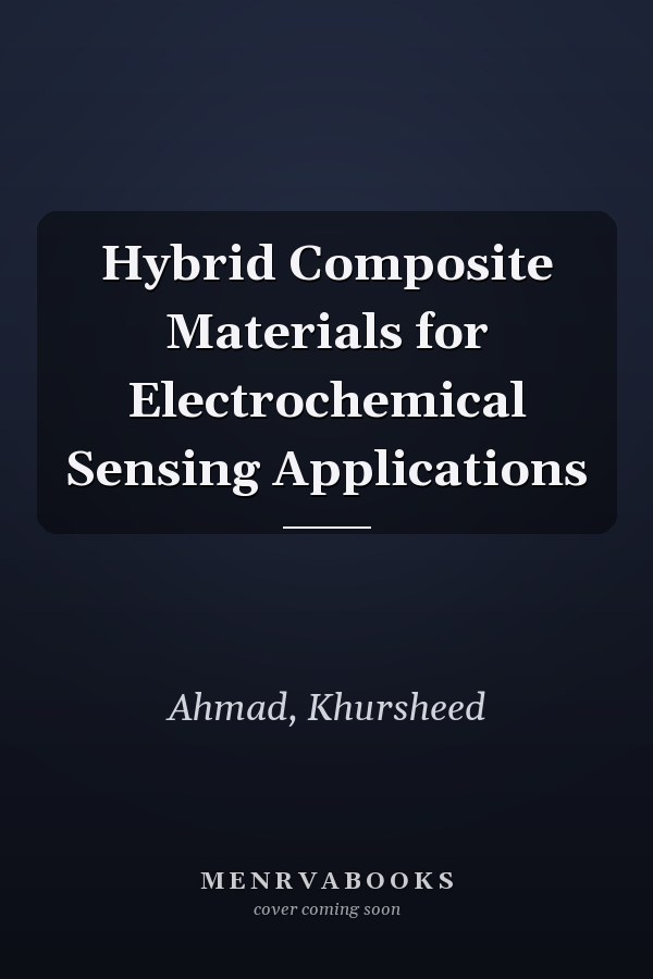 Hybrid Composite Materials for Electrochemical Sensing Applications