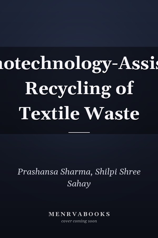 Nanotechnology-Assisted Recycling of Textile Waste