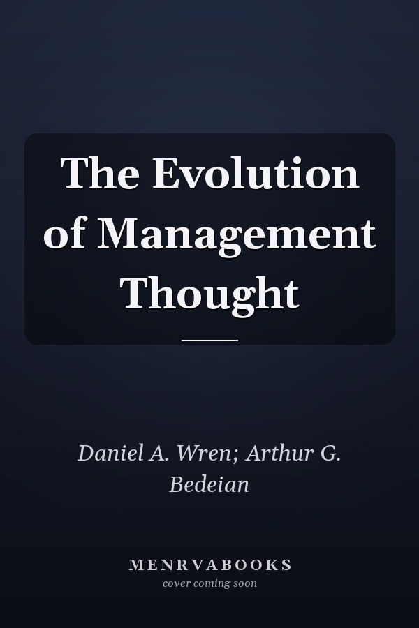 The Evolution of Management Thought