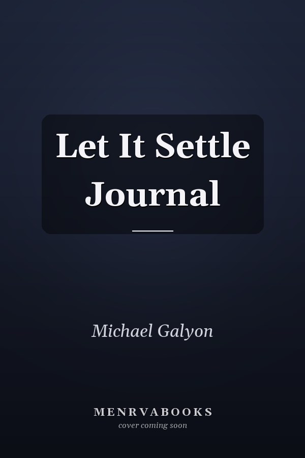 Let It Settle Journal