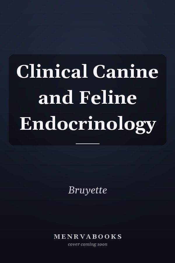 Clinical Canine and Feline Endocrinology