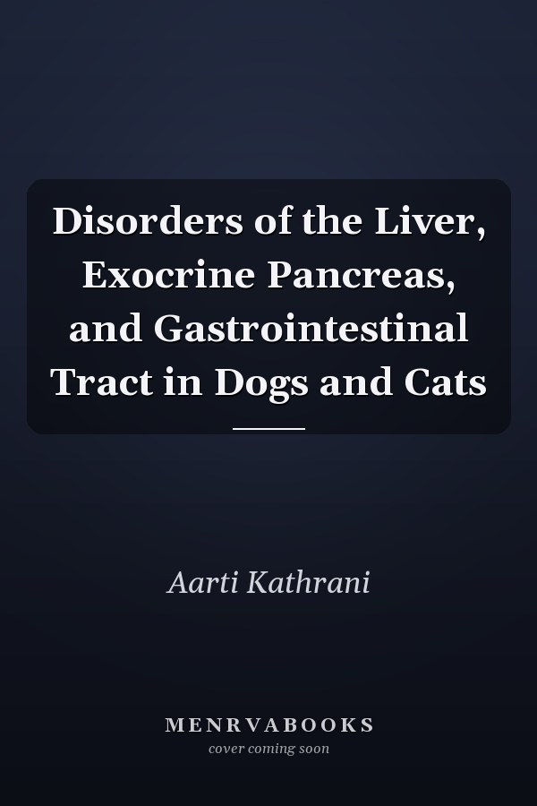 Disorders of the Liver, Exocrine Pancreas, and Gastrointestinal Tract in Dogs and Cats