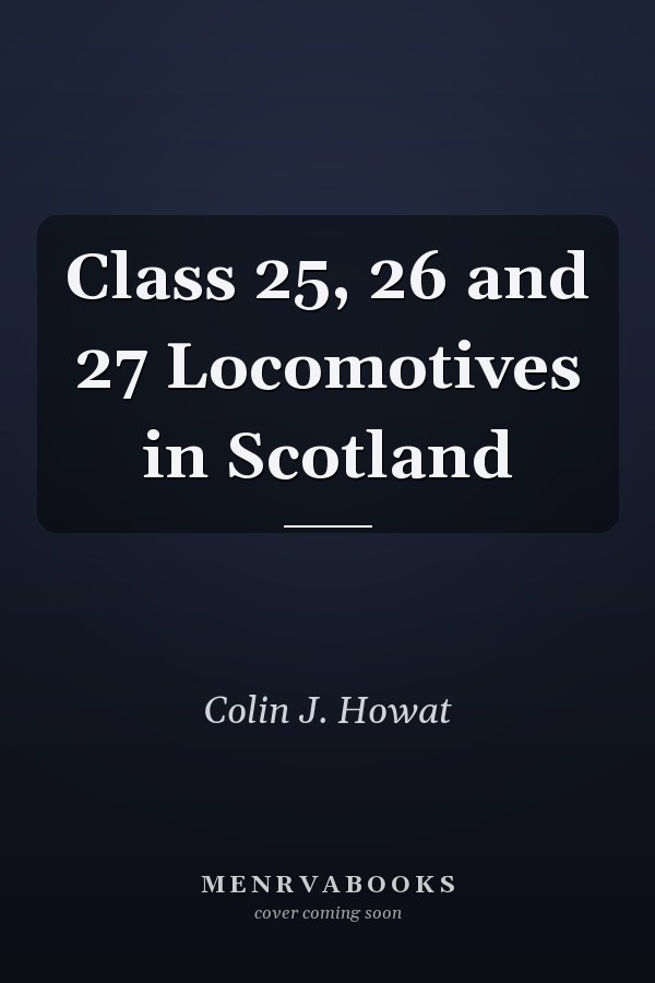 Class 25, 26 and 27 Locomotives in Scotland