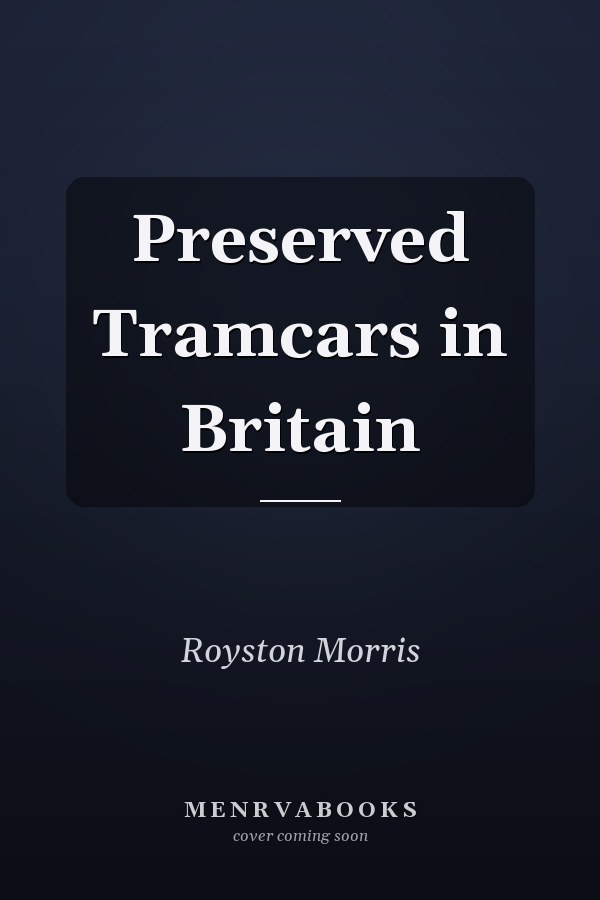 Preserved Tramcars in Britain
