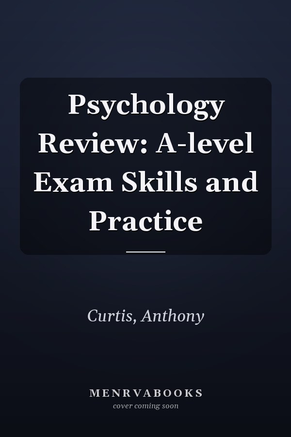 Psychology Review: A-level Exam Skills and Practice
