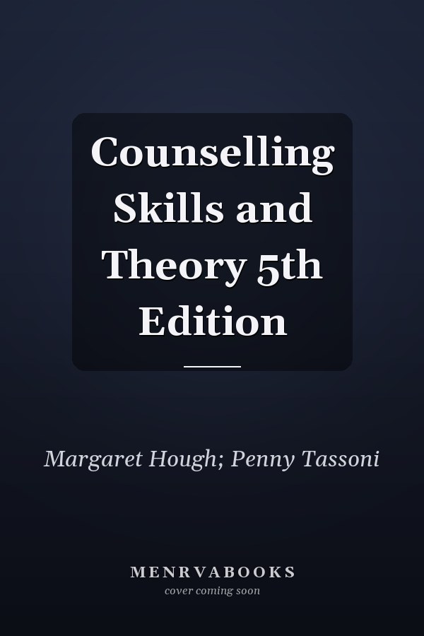 Counselling Skills and Theory 5th Edition