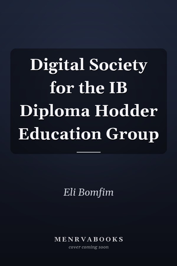 Digital Society for the IB Diploma Hodder Education Group