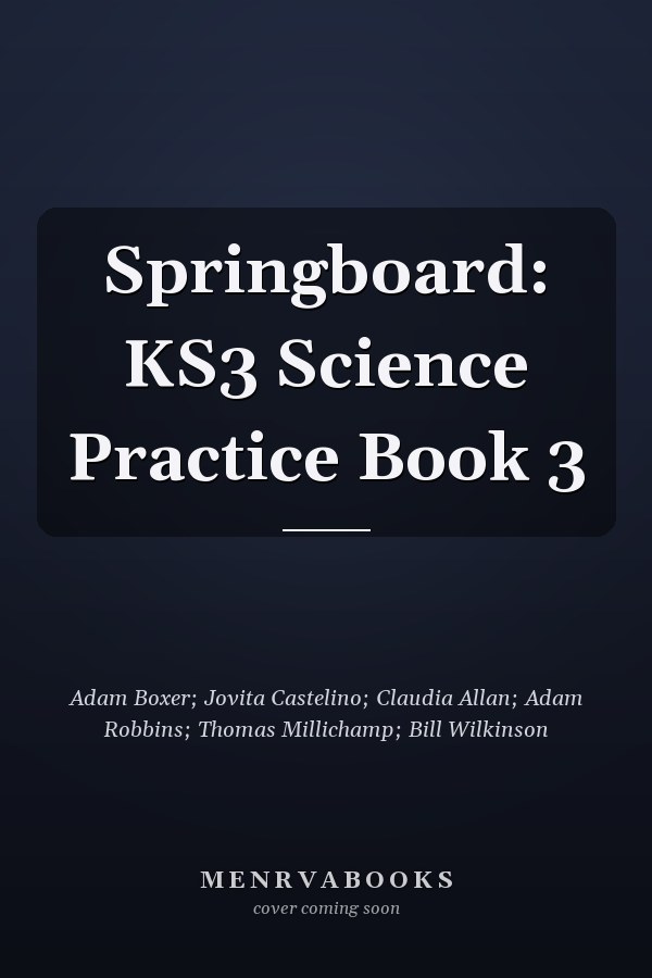 Springboard: KS3 Science Practice Book 3