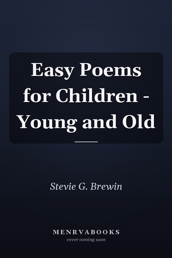Easy Poems for Children - Young and Old