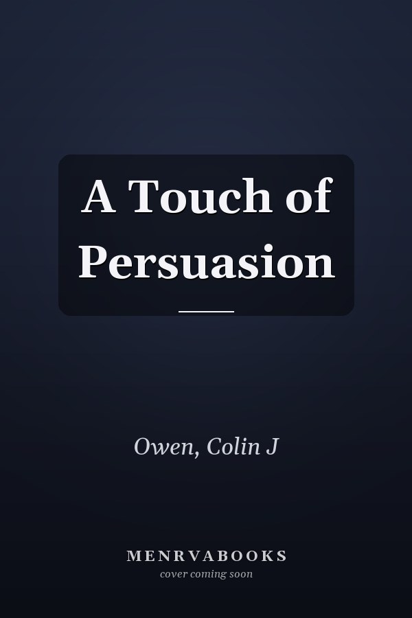 A Touch of Persuasion