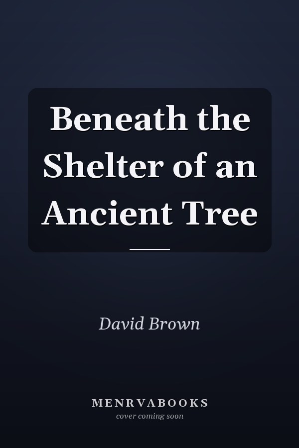 Beneath the Shelter of an Ancient Tree