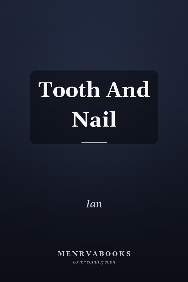 Tooth And Nail