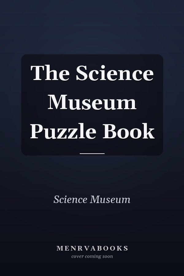 The Science Museum Puzzle Book