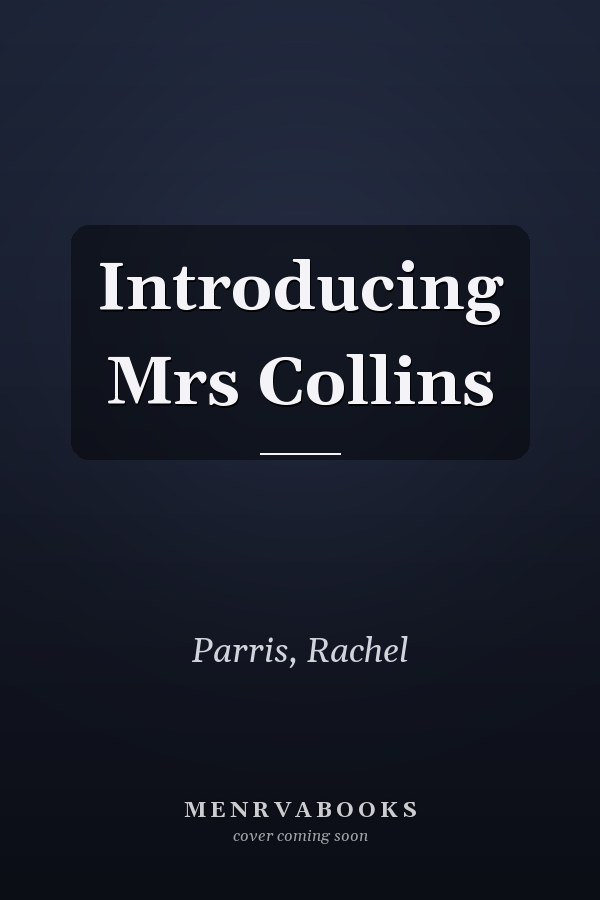 Introducing Mrs Collins