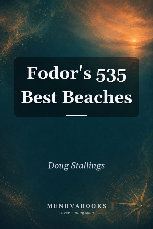 Fodor's 535 Best Beaches