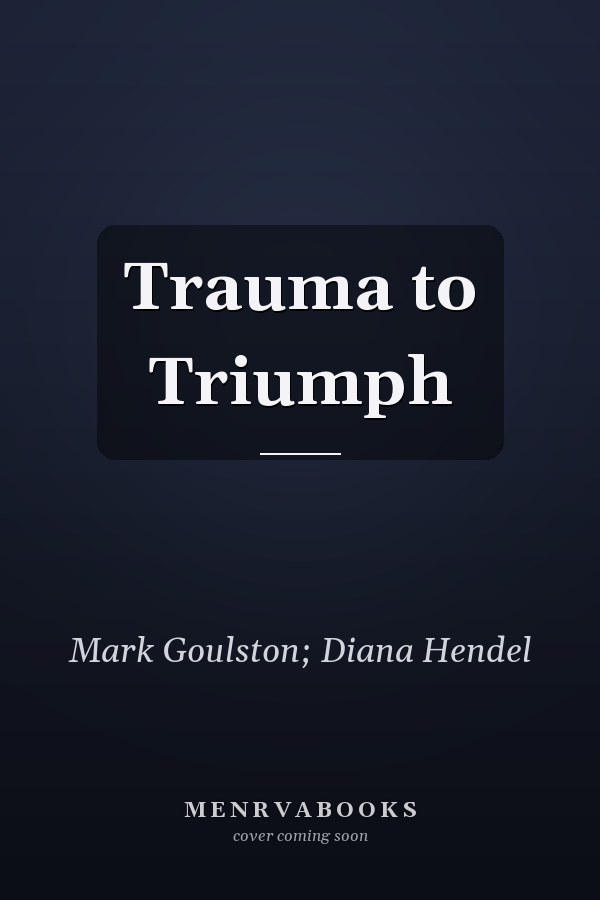 Trauma to Triumph