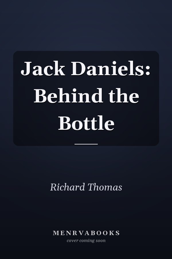 Jack Daniels: Behind the Bottle