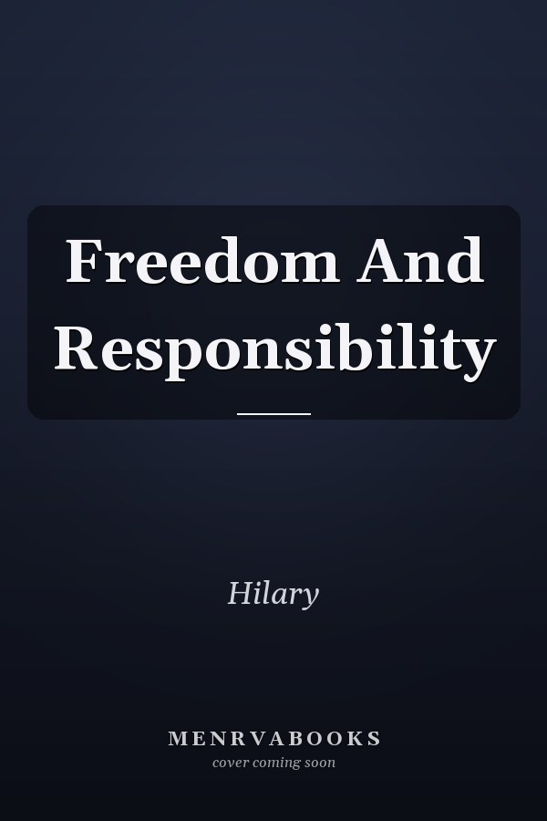 Freedom And Responsibility
