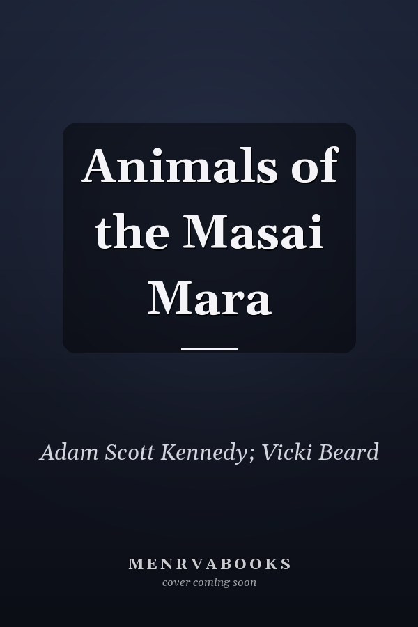 Animals of the Masai Mara