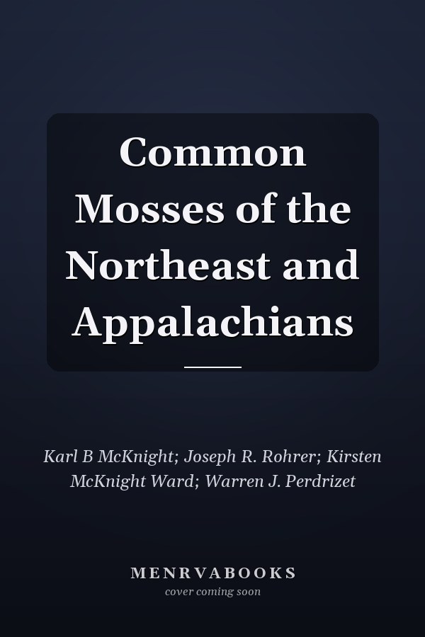 Common Mosses of the Northeast and Appalachians