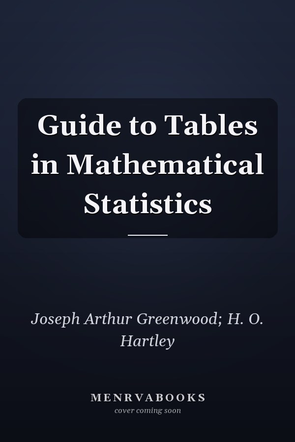Guide to Tables in Mathematical Statistics