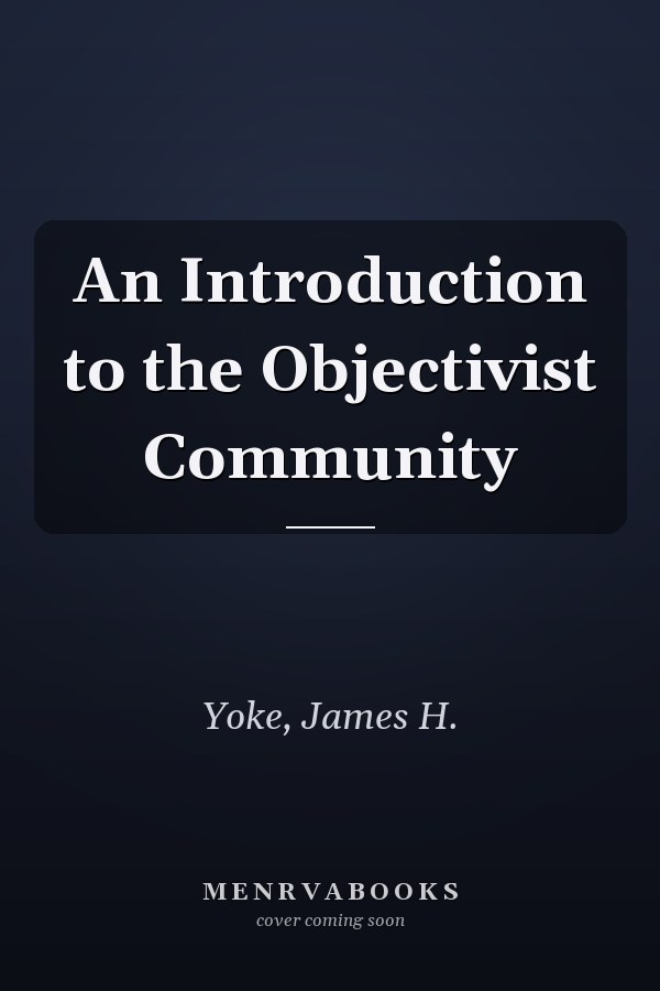 An Introduction to the Objectivist Community
