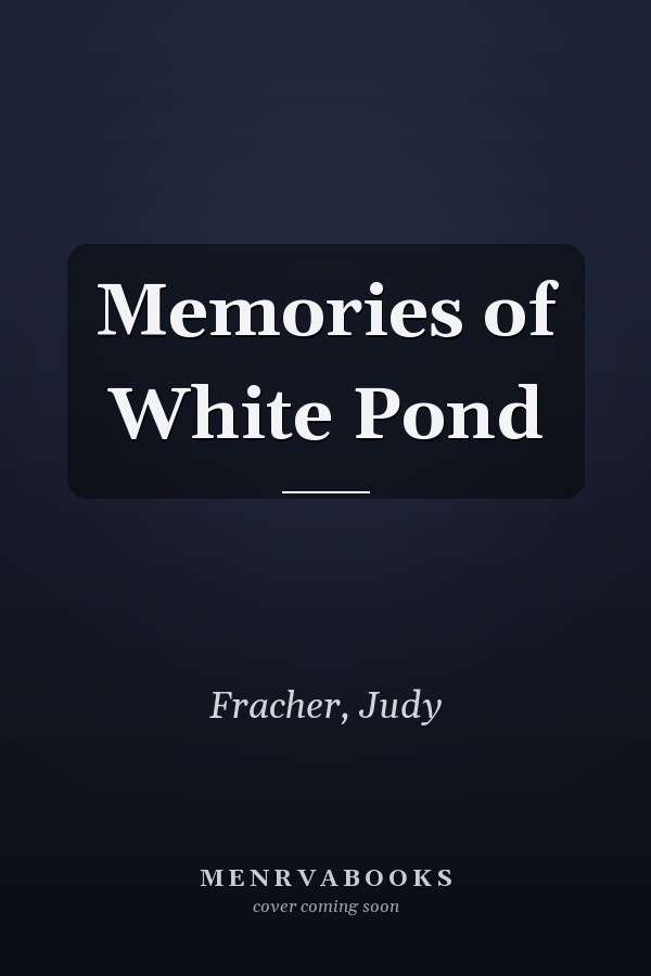 Memories of White Pond